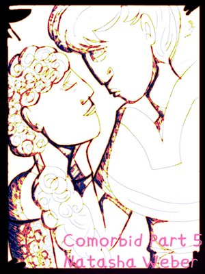 cover image of Comorbid Part 5